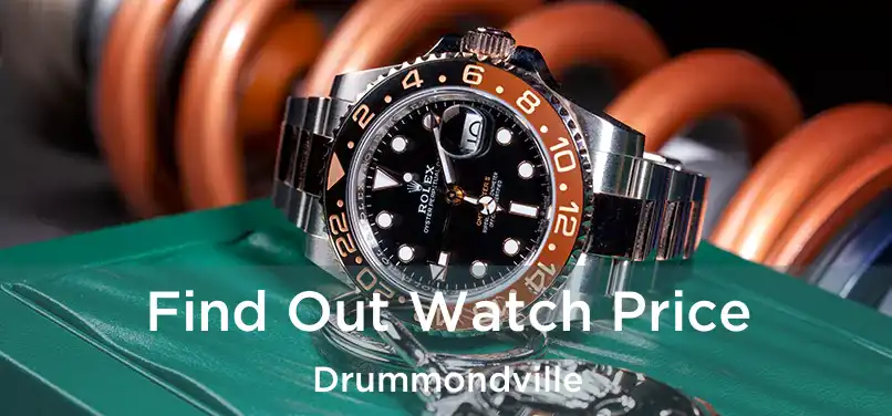  Find Out Watch Price Drummondville