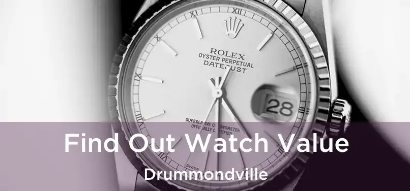  Find Out Watch Value Drummondville