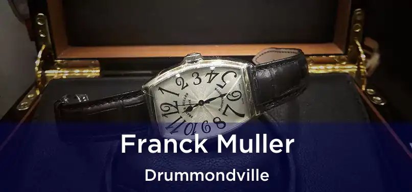 Franck Muller Drummondville