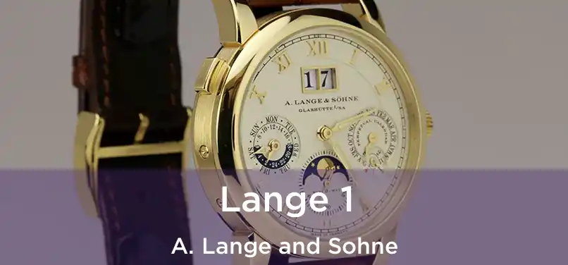  Lange 1 A. Lange and Sohne