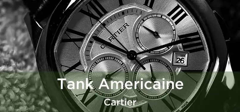  Tank Americaine Cartier