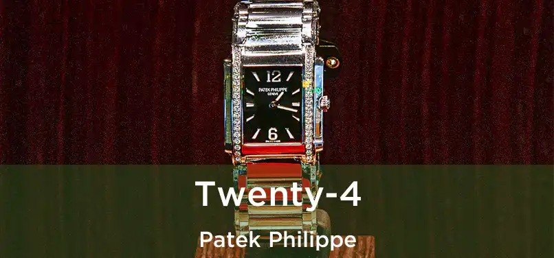  Twenty-4 Patek Philippe