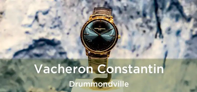 Vacheron Constantin Drummondville